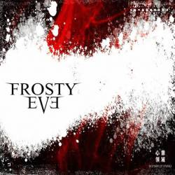 Frosty Eve : Like the Field of Heart